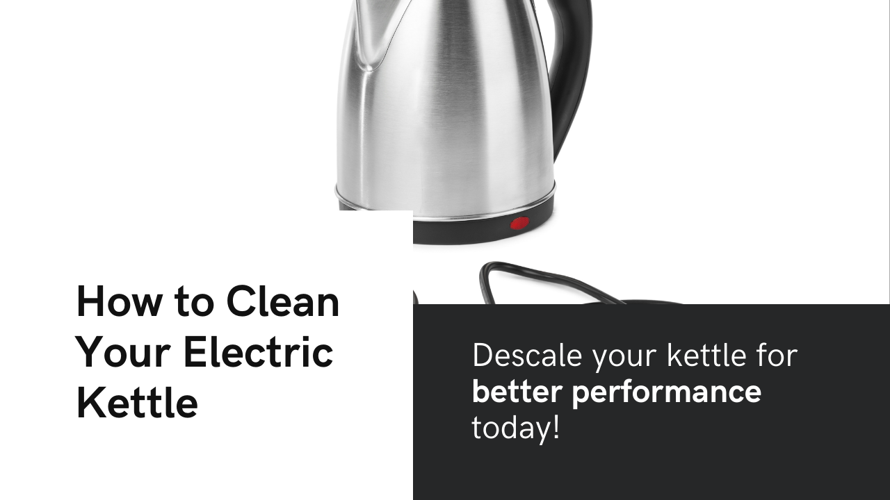 How to clean electric kettle and descale your kettle